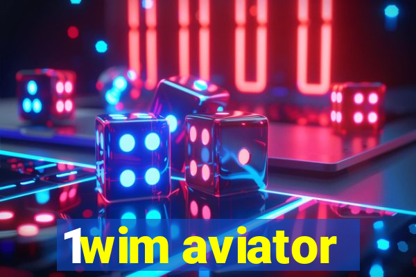 1wim aviator